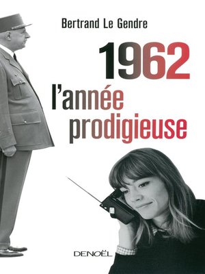cover image of 1962 l'année prodigieuse